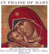 Cistercian Nuns Of St. Mary's Abbey Glencairn - In Praise Of Mary (CD)