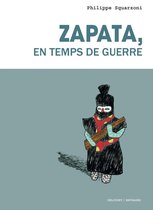 Zapata, en temps de guerre - Zapata, en temps de guerre