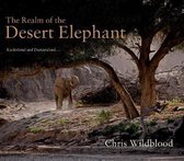 The Realm of the Desert Elephant