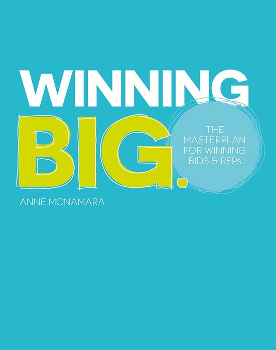 Winning Big. The Masterplan for Winning Bids & RFPs - cover