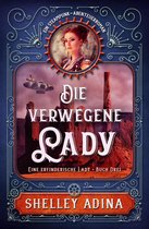 EINE ERFINDERISCHE LADY 3 - Die verwegene Lady