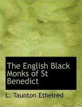 The English Black Monks of St Benedict