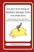 The Best Ever Book of Money Saving Tips for 49ers' Fans