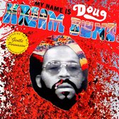 Doug Hream Blunt - My Name Is Doug Hream..