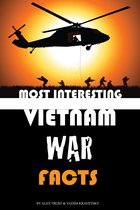 Most Interesting Vietnam War Facts Top 100