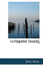 Le Paquebot Tenacity