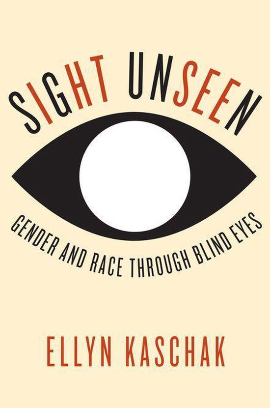 Sight Unseen (ebook), Ellyn Kaschak 9780231539531 Boeken