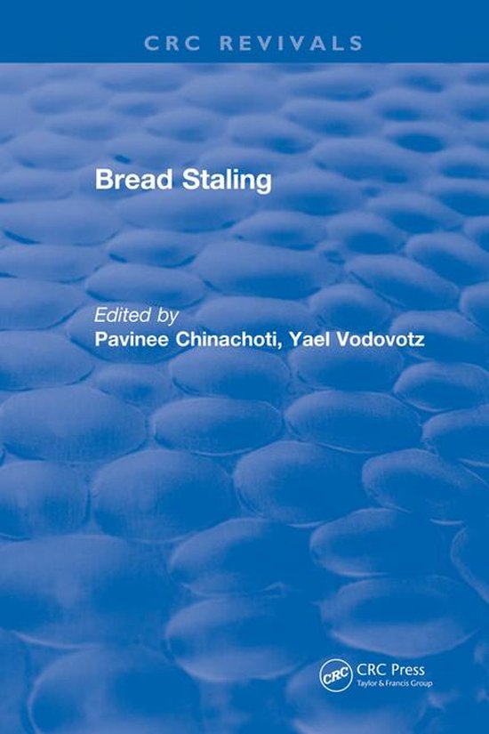Bread Staling (ebook), Pavinee Chinachoti | 9781351087247 | Boeken ...