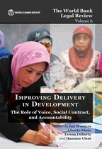 Law, Justice, and Development Series - The World Bank Legal Review Volume 6 Improving Delivery in Development