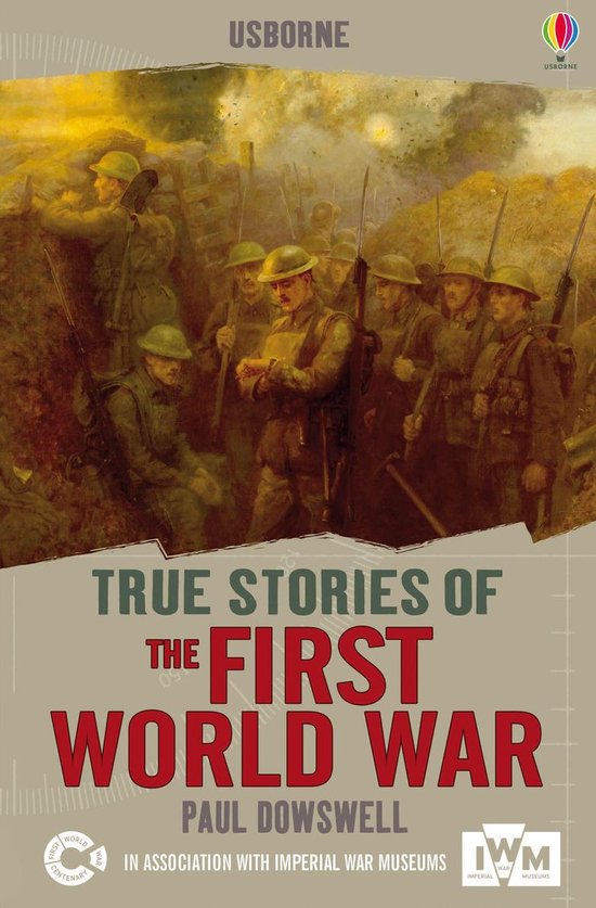 Usborne True Stories - True Stories of the First World War:  ... - cover