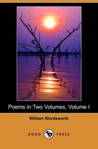 Poems in Two Volumes, Volume I (Dodo Press)