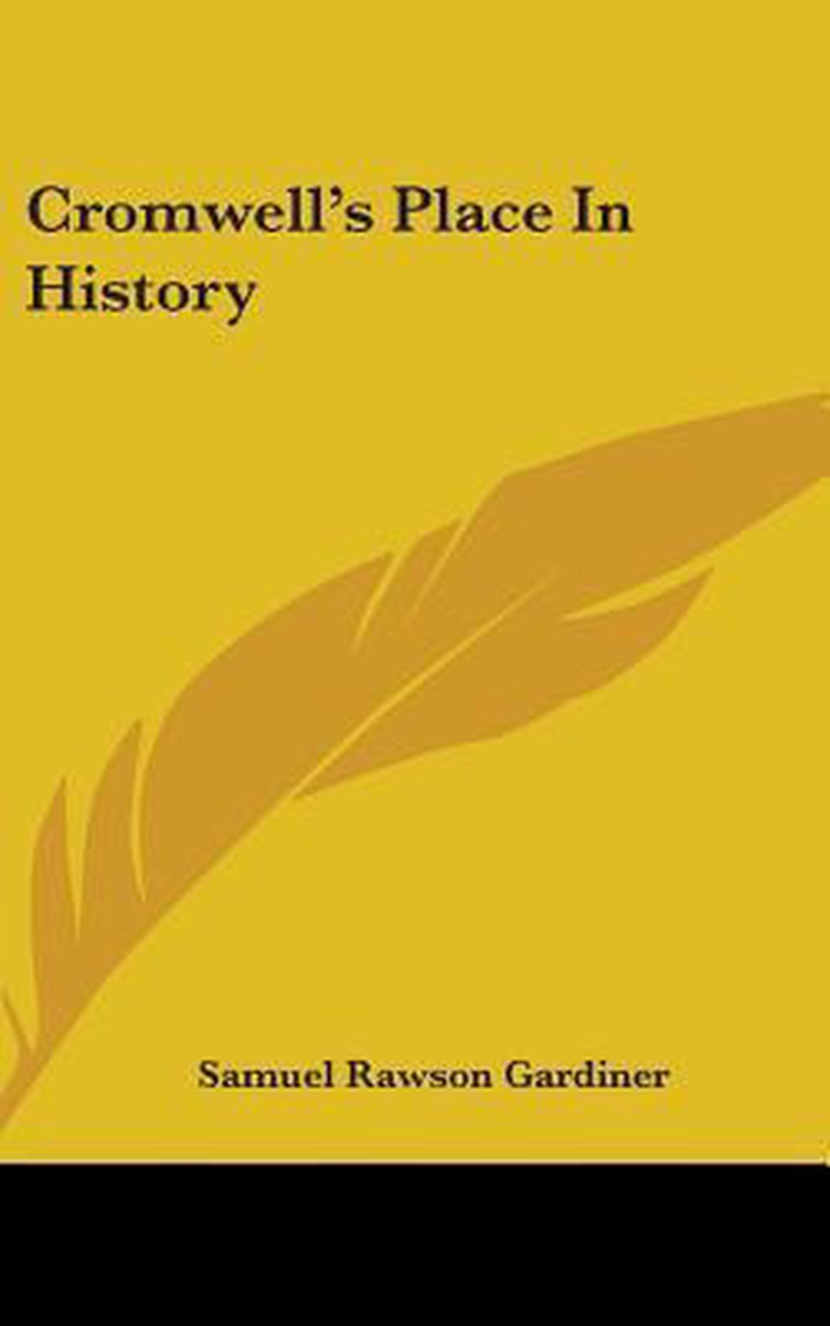 Cromwell's Place In History van Samuel Rawson Gardiner