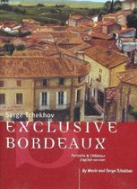 Exclusive Bordeaux / Bordeaux pleasure wines (2 volumes)