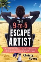 The 9-to-5 Escape Artist