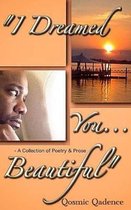 I Dreamed You ... Beautiful