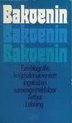 Bakoenin - Een biografie in tijdsdocumenten