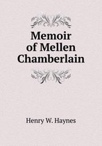 Memoir of Mellen Chamberlain