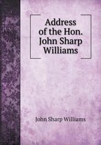 Address of the Hon. John Sharp Williams