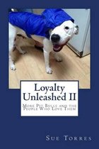 Loyalty Unleashed II