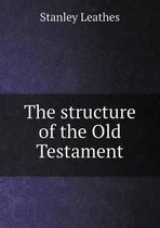 The structure of the Old Testament