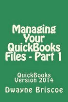 Managing Your QuickBooks Files - Part 1