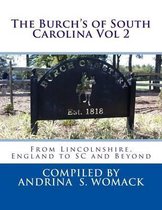 The Burch's of South Carolina Vol 2