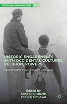Postcolonialism and Religions - Historic Engagements with Occidental Cultures, Religions, Powers