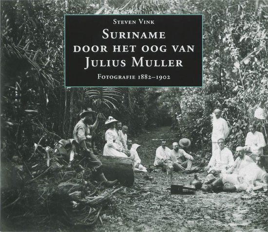 Cover van het boek 'Suriname door het oog van Julius Muller' van S. Vink