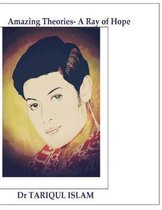 Amazing Theories- A Ray of Hope (Up to 2nd Volume)
