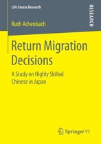 Return Migration Decisions