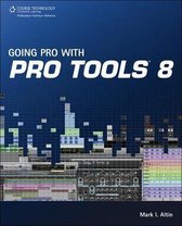 Going Pro With Pro Tools 8