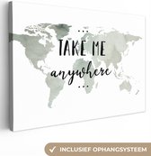 Canvas Wereldkaart - 60x40 - Wanddecoratie Wereldkaart - Quote - Take Me Anywhere