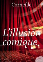 Théâtre de Corneille - L'Illusion comique