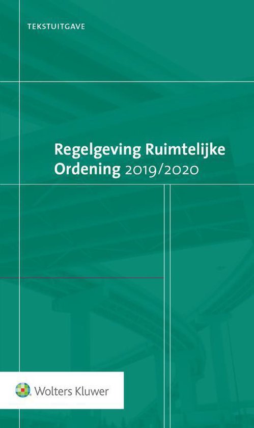 Tekstuitgave Regelgeving Ruimtelijke Ordening 2019/2020 - J.H. Potter | Nextbestfoodprocessors.com
