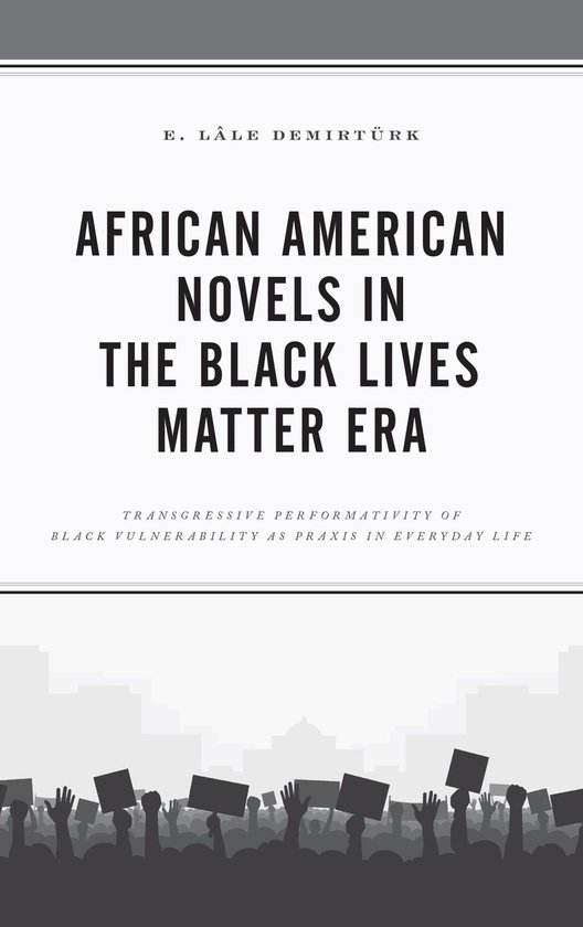 African American Novels in the Black Lives Matter Era - cover