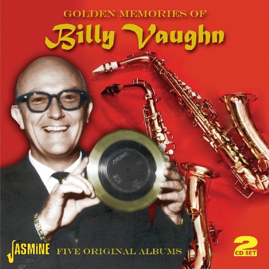 Man met bril houdt gouden plaat vast, met saxofoons op rode achtergrond. 'Golden Memories of Billy Vaughn'.