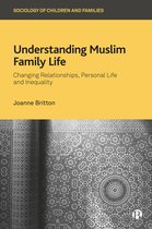 Sociology of Children and Families- Understanding Muslim Family Life