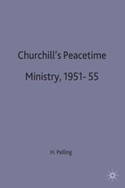 Churchill’s Peacetime Ministry, 1951–55