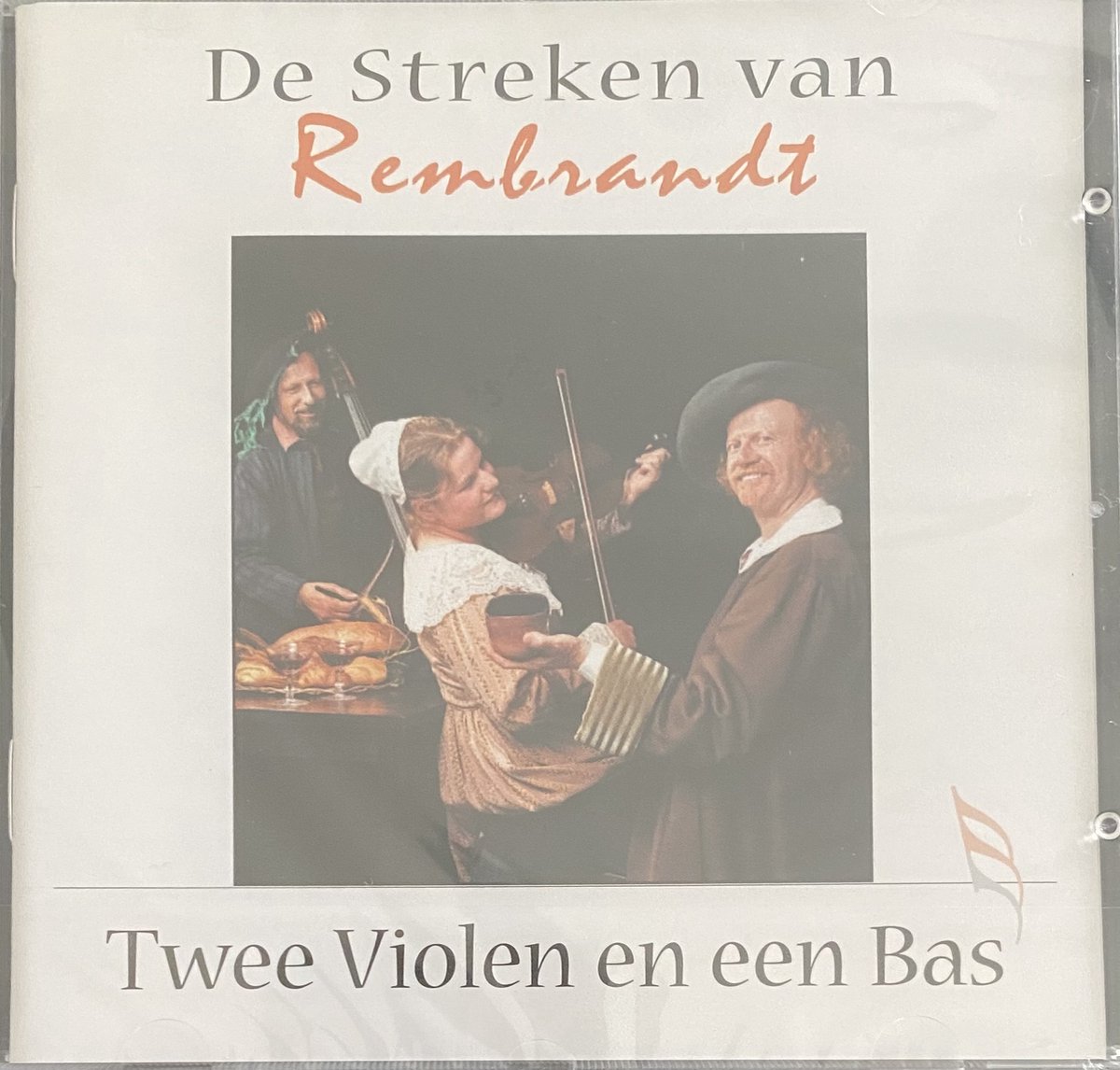 Twee Violen En Een Bas - De Streken Van Rembrandt (CD)