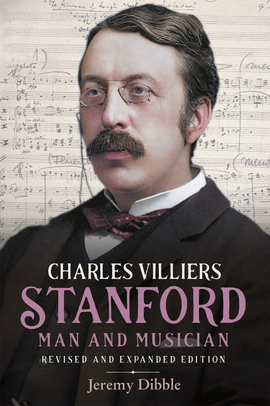 Irish Musical Studies- Charles Villiers Stanford: Man and Mu ... - cover