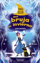 Castellano - A PARTIR DE 8 AÑOS - PERSONAJES - Magic Elsa - Magic Elsa: Una bruja en invierno