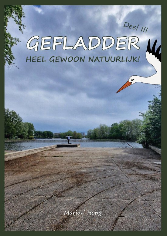 Gefladder 3 - Heel gewoon natuurlijk!