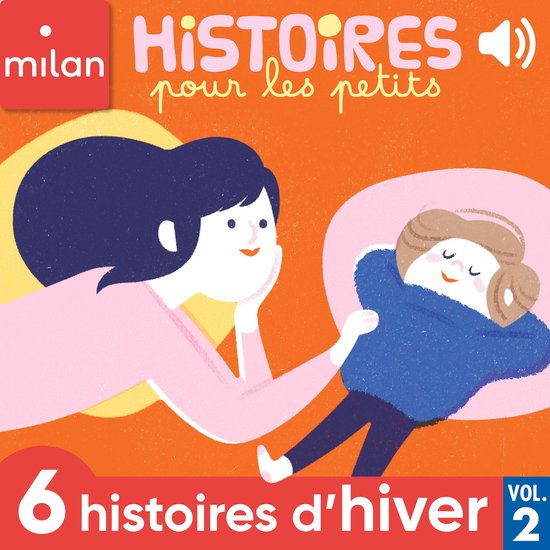 Histoires pour les petits - 6 histoires d'hiver, Vol. 2