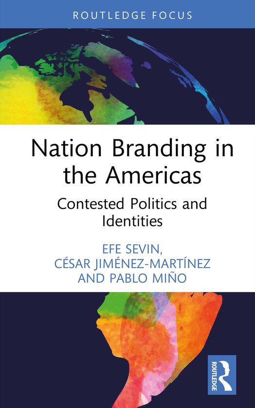 Routledge Focus on Nation Branding- Nation Branding in the Americas
