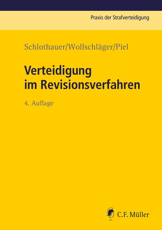 Praxis der Strafverteidigung 32 - Verteidigung im Revisionsv ... - cover