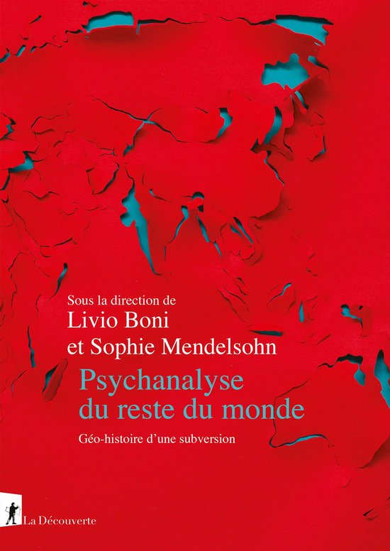 Psychanalyse du reste du monde - Géo-histoire d'une subvers ... - cover