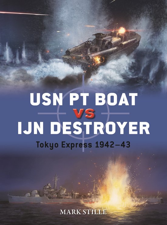 Boekomslag met de titel 'USN PT Boat vs IJN Destroyer - Tokyo Express 1942-43'. Boven een torpedo boot met vlammen, onder een torpedobootjager met explosie.