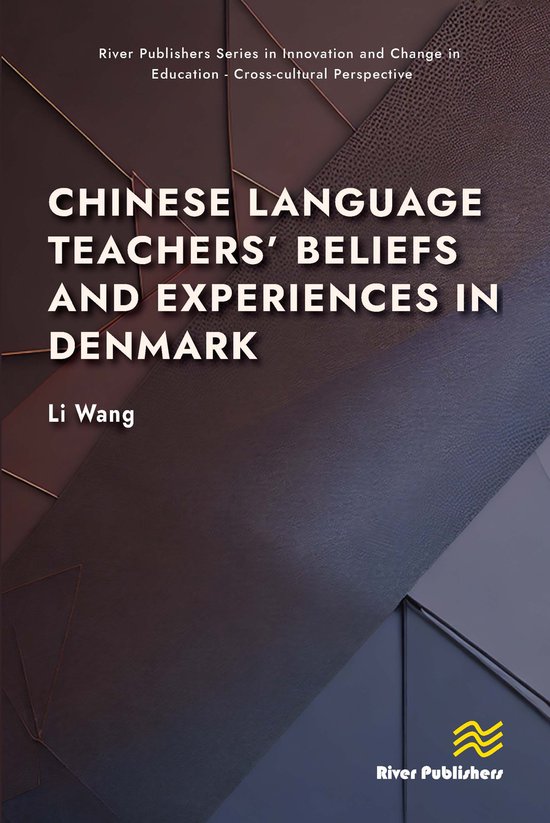 Chinese Language Teachers’ Beliefs and Experiences in Denm ... - cover
