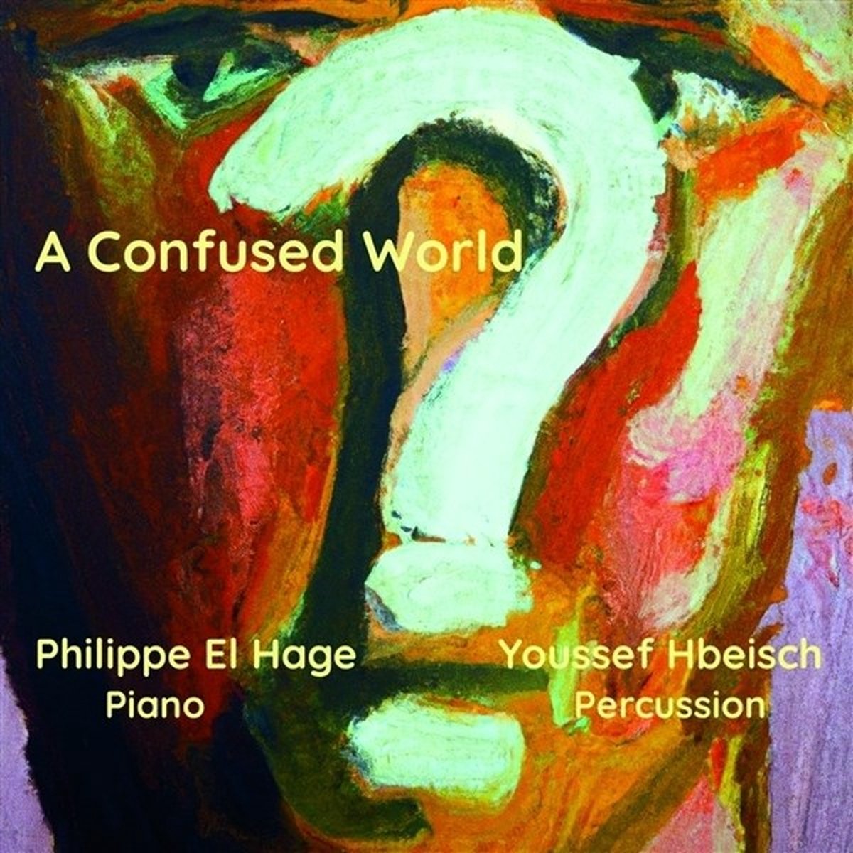 Philippe El Hage - A Confused World (CD)