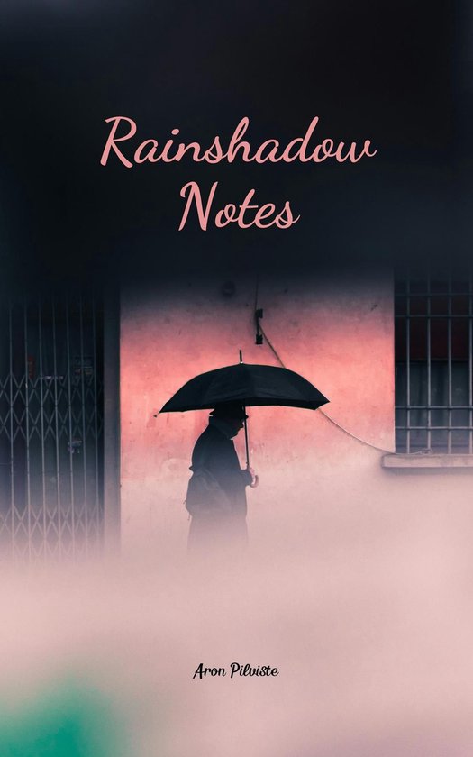 Rainshadow Notes